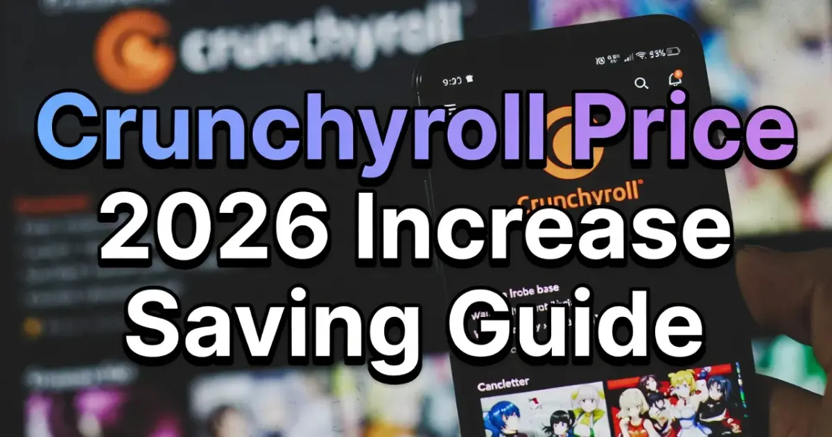 Crunchyroll Price 2026 Increase Saving Guide
